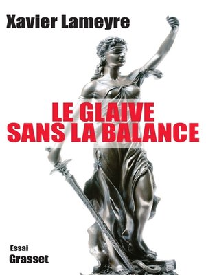 cover image of Le glaive sans la balance